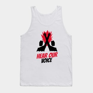 Hear Our Voice / Black Lives Matter / Equality For All Tank Top
